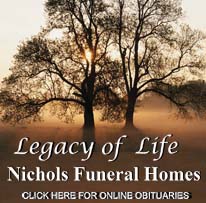 Honor a Lasting Legacy - A Legacy of Life t Nichols Funeral Homes